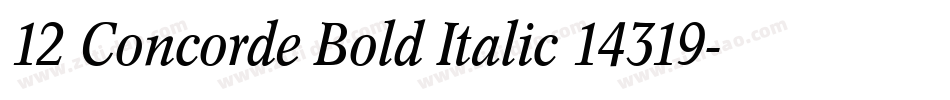 12 Concorde Bold Italic 14319字体转换